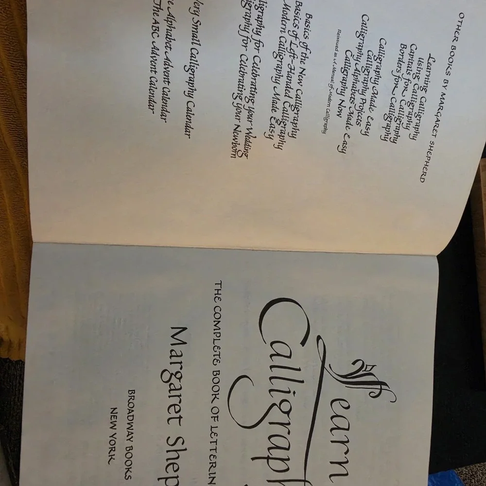 Learn Calligraphy : The Complete Book of Lettering and Design by Margaret...